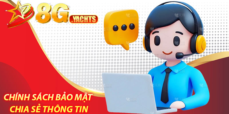 Chính sách bảo mật tại nhà Cái 8G 6 Chính sách bảo mật chia sẻ thông tin