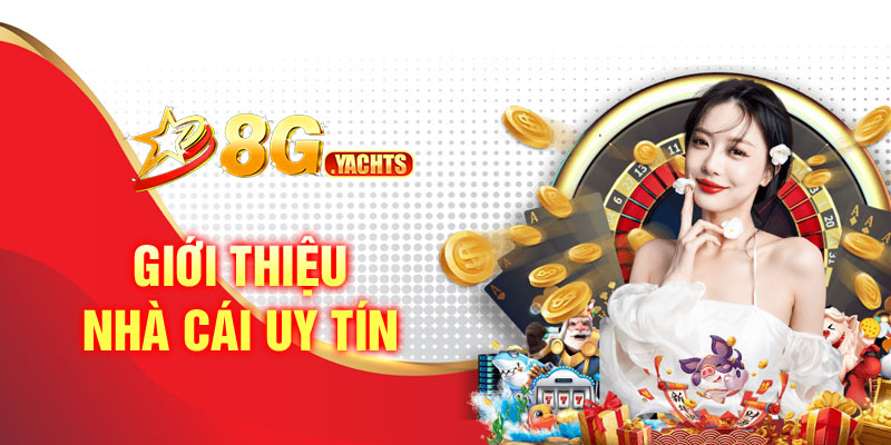 Giới thiệu nhà cái 8G – Nhà cái giải trí trực tuyến uy tín 4 Giới thiệu chung về 8G