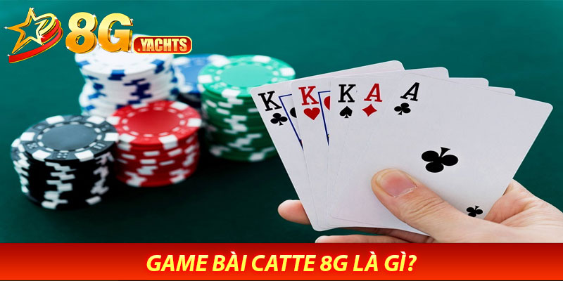Game Bài Catte 8G là gì?
